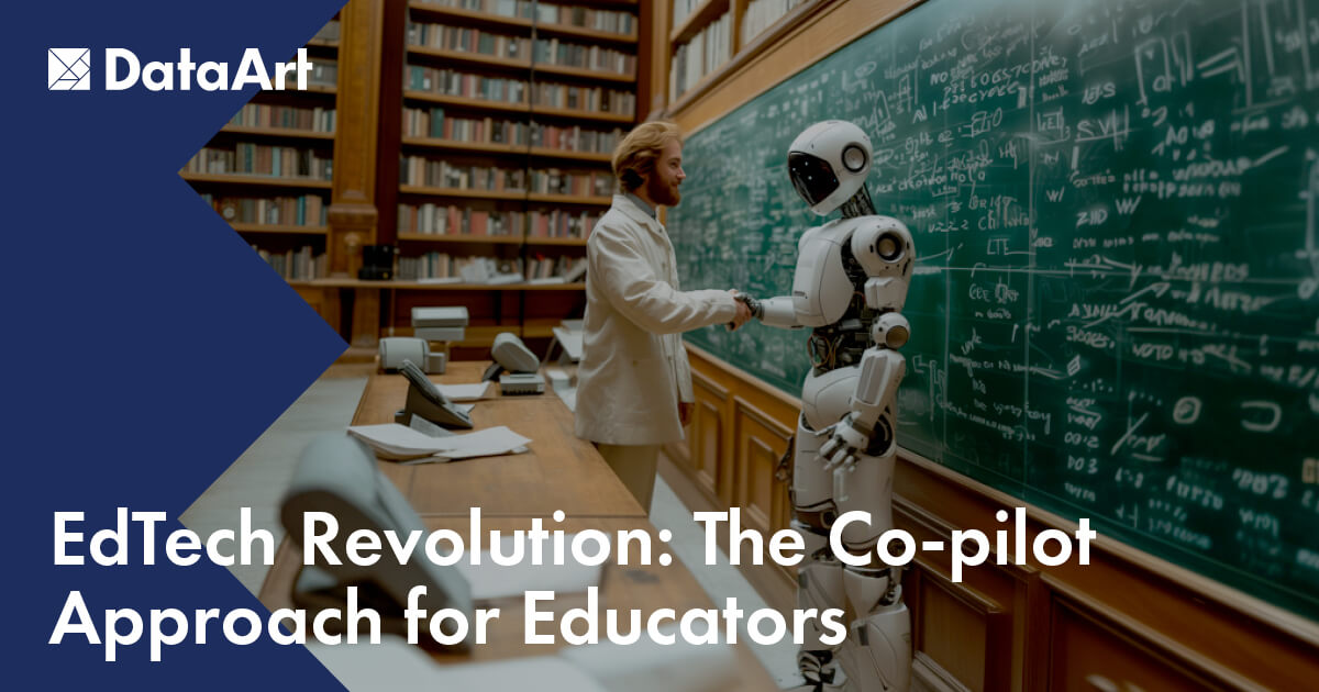 EdTech Revolution: The Co-pilot Approach for Educators - DataArt